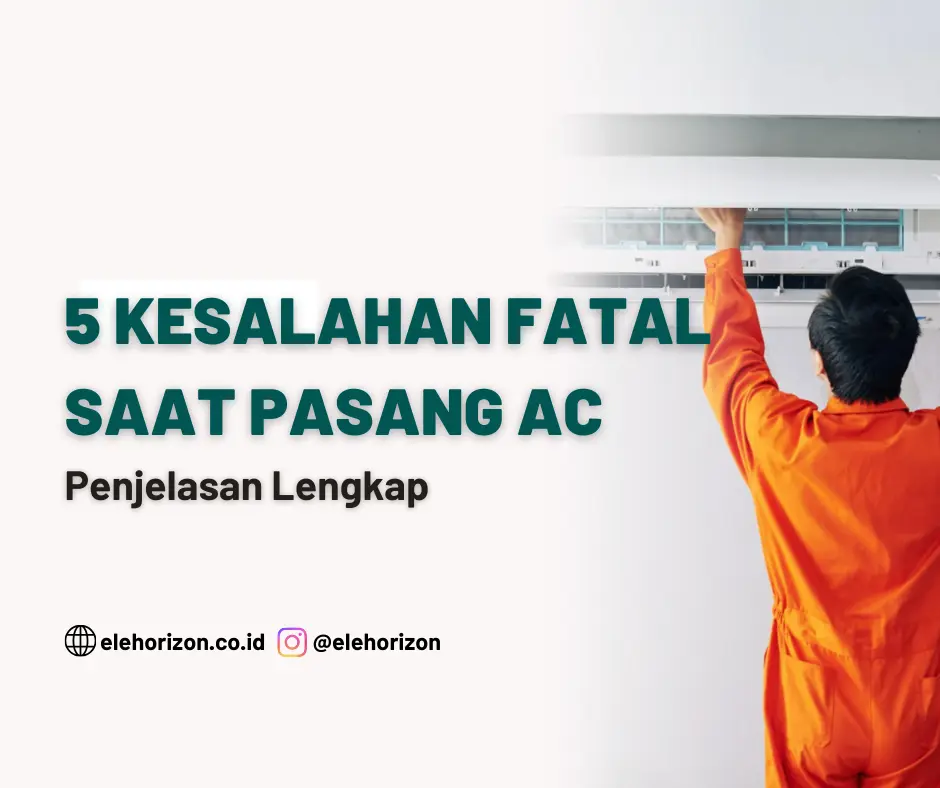 5 Kesalahan Fatal Saat Pasang AC